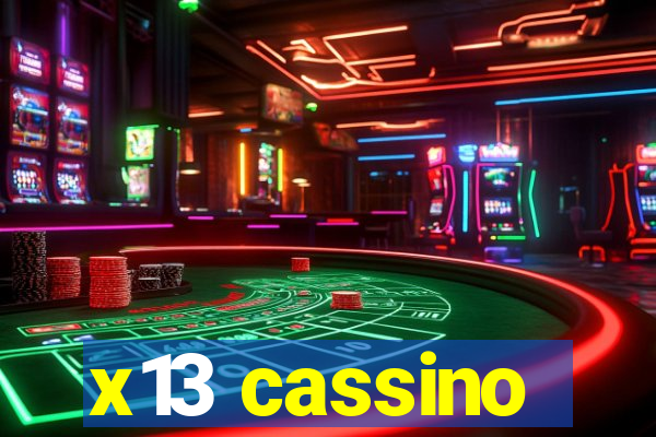 x13 cassino